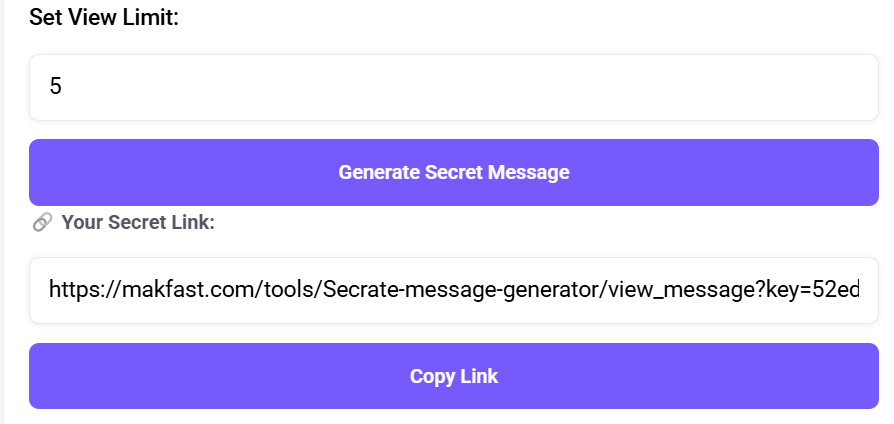 Secret Message Generator with view limit and copy link option.