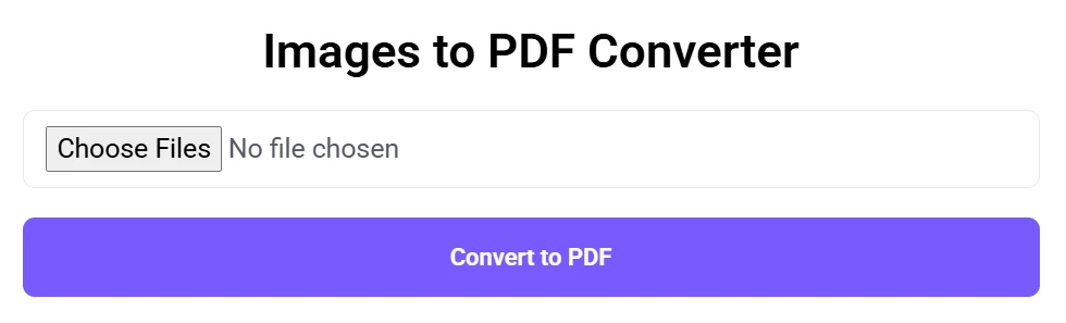 Images to PDF Converter tool with a file upload button labeled 'Choose Files' and a 'Convert to PDF' button.